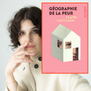 Géographie de la peur de Claire Castillon